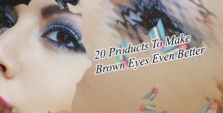Best makeup for brown eyes