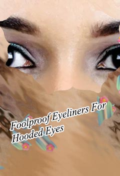 Eyeliner for hooded lids
